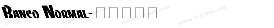 Banco Normal字体转换